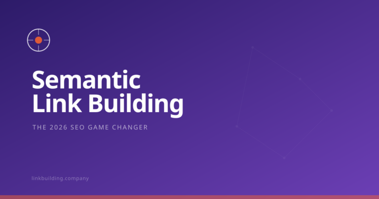 Why Semantic Link Building is a Game Changer for SEO in 2026?
